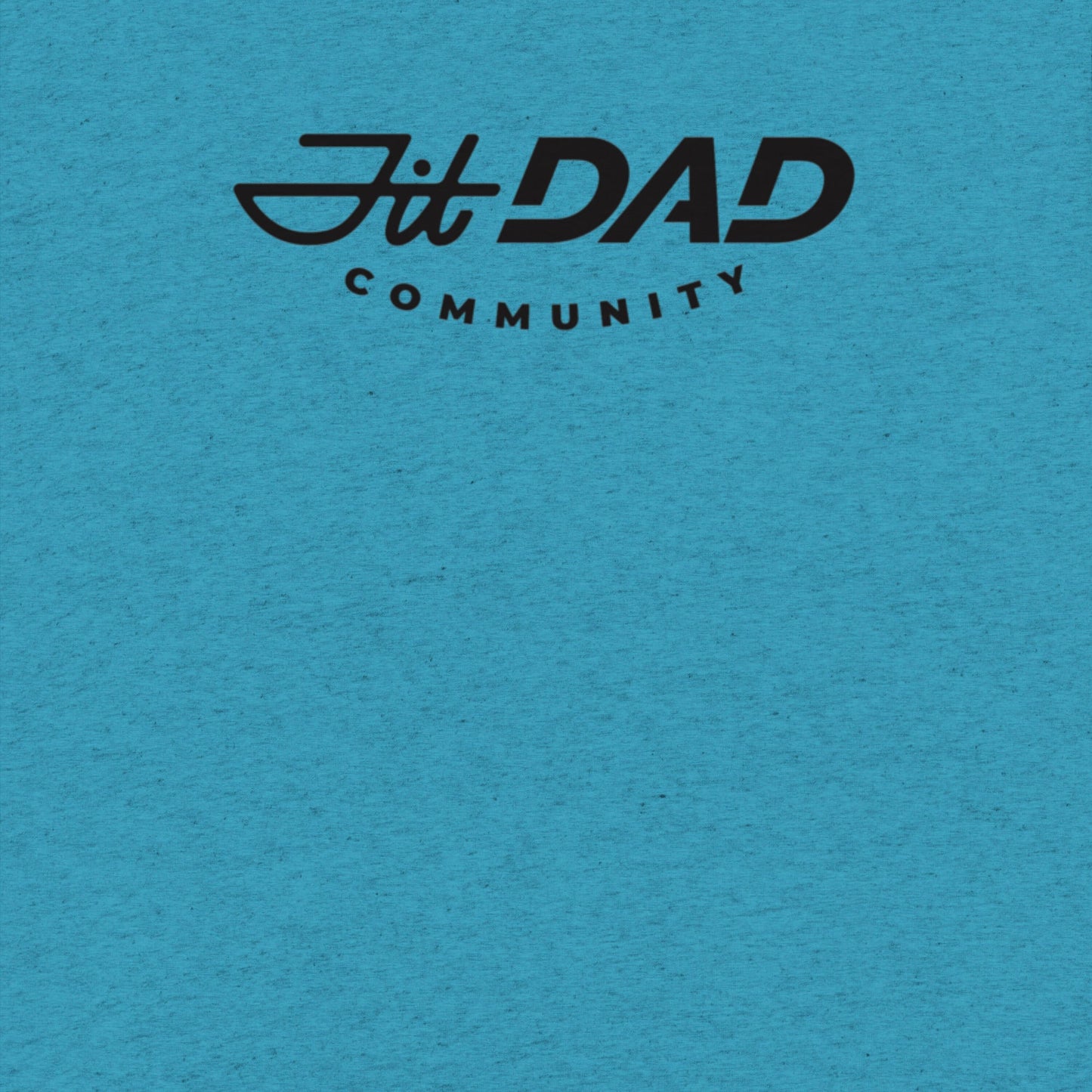 Fit Dad Community T-Shirt
